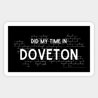 Did My Time In Doveton Magnet